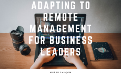Adapting To Remote Management For Business Leaders