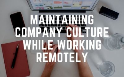 Maintaining Company Culture While Working Remotely